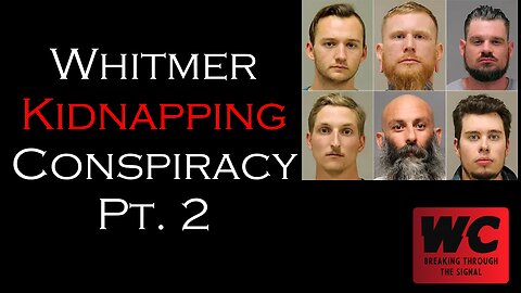 Whitmer Kidnapping Conspiracy Pt. 2