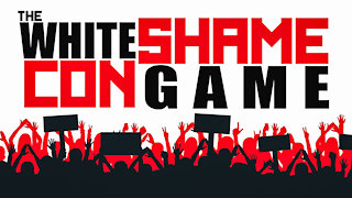 The White Shame Con Game