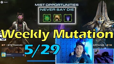 Never Say Die - Starcraft 2 CO-OP Weekly Mutation w/o 5/29/23