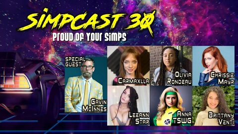 LIVE SimpCast 30- Gavin McInnes, Olivia Rondeau, Carmaxlla, LeeAnn Star, Chrissie Mayr