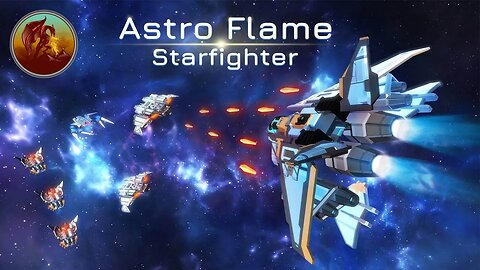 Astro Flame: Starfighter | It's Time For An Upgrade | Switch