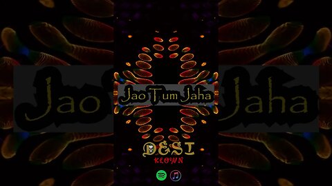 JAO TUM JAHA - DESI KLOWN #music #bollywood #bbcasiannetwork