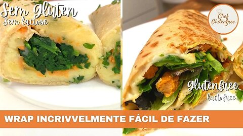 Wrap Incrivelmente Fácil de Fazer - Sem Glúten e Sem Lactose