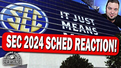 What's missing from the 2024 SEC Football Schedule? Reaction!