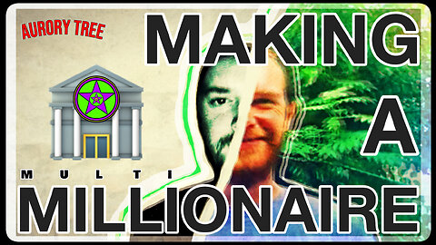 Making A Multi Millionaire #14