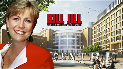 Kill Jill : The Dando Assassination Explained (2018) - Richplanet TV (252)