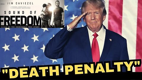 After Watching "Sound Of Freedom" Donald Trump Is Going After Human Traffickers With "Death Penalty"