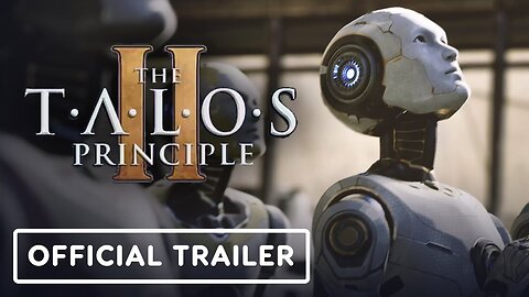 The Talos Principle 2 - Official Launch Trailer