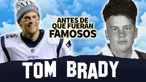 Tom Brady | Antes De Que Fueran Famosos | Deja A Los Patriotas | Biografía