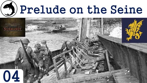 Combat Mission: Battle for Normandy | Amiens Tonight | Prelude on the Seine - 04