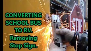 BUS Conversion VLOG 020 Removing stop sign.