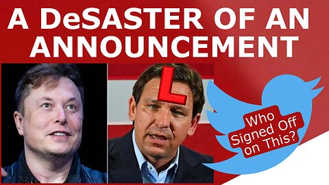 DeSantis's Announcement Was a Total DISASTER.