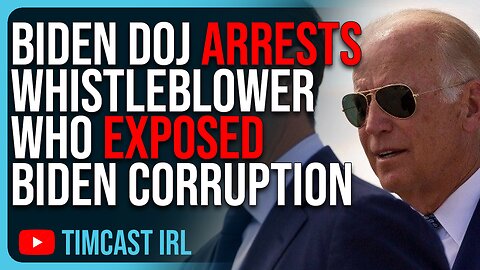 Biden DOJ ARRESTS Whistleblower Who EXPOSED Biden Corruption, WITNESS TAMPERING