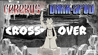 Cerebus - DarkSpud, the crossover! Episode 10 - How did you get this number.