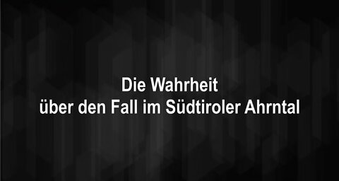 Die Wahrheit über den Fall im Südtiroler Ahrntal: 5 Frauen verhaftet wegen relig. Kindesmisshandlung