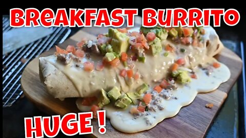 Monster Breakfast Burrito on the Blackstone Griddle