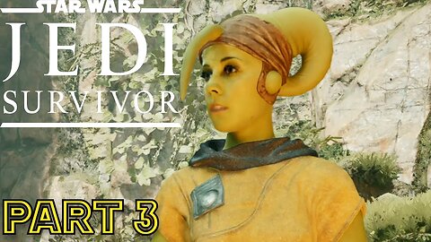 Star Wars Jedi Survivor part 3