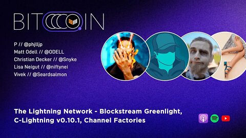 The Lightning Network - Blockstream Greenlight, C-Lightning v0.10.1, Channel Factories - BTC Spaces