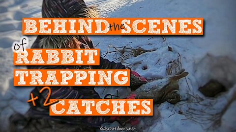 S2:E5 Behind the Scenes of Rabbit Trapping PLUS 2 Catches! | Kids Outdoors