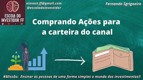 Comprando ações para a carteira do canal 06.03.2023