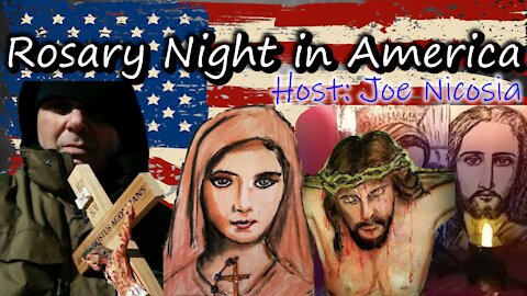 PRAY FOR PEACE IN AMERICA: Rosary Night with Joe | Sun, Jan. 17, 2021