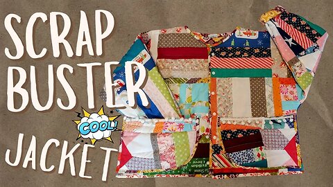 Super Cool - Scrap Buster Jacket #beginnerfriendly #reuse #strippiecing #scrappy #sewing #quilting