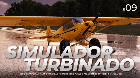 Simulador Turbinado #09 - TUDO SOBRE CAMERAS no X-PLANE 11 e 12 & Atalhos Úteis