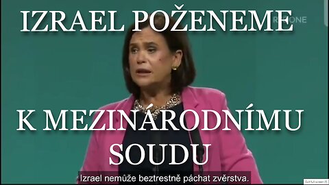 Mary Lou McDonald, prezidentka irské Sinn Féin - Izrael předáme k mezinárodnímu trestnímu soudu