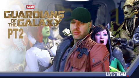 LIVE MARVEL'S GUARDIANS OF THE GALAXY! PT2