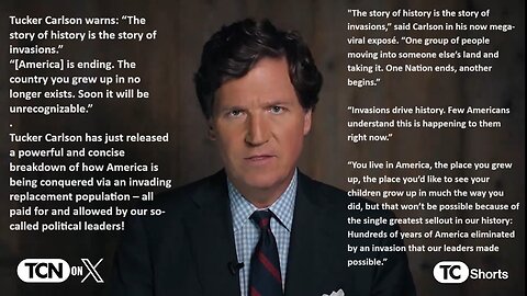 Tucker: America Being Conquered by Invading Illegals — Paid for through our Political Leaders BY YOUR TAX DOLLARS!!