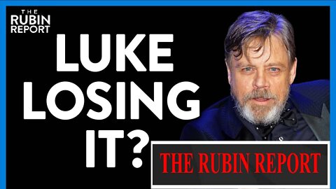 BLAZE TV SHOW 3/11/2022 - Mark Hamill Loses It After Falling for Insane Democrat Propaganda