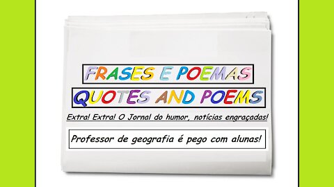 Notícias engraçadas: Professor de geografia é pego com alunas! [Frases e Poemas]