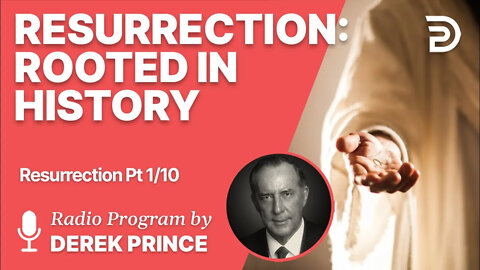 Resurrection 1 of 10 - Rooted in History