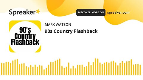 90s Country Flashback (made with Spreaker)