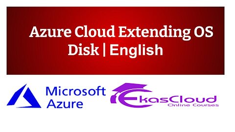 #Azure Cloud Extending OS Disk | Ekascloud | English