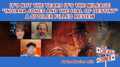 At the Movies with Indiana Jones and the Dial of Destiny. Warning: SPOILERS!