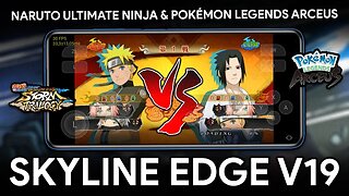 NARUTO ULTIMATE NINJA E POKÉMON ARCEUS RODANDO NO SKYLINE EDGE V19! MUITO DESEMPENHO!