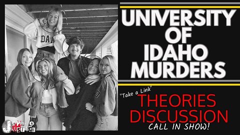 Univ of Idaho Murders | Theories Discussion & What We Know