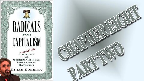 Patron-Only Radicals for Capitalism Chapter 8 Part Two