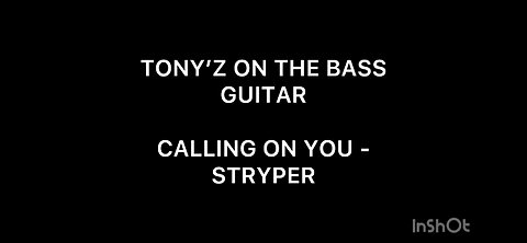 TONY’Z ON THE BASS GUITAR - CALLING ON YOU (STRYPER)