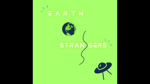 Earth 🌍 Strangers