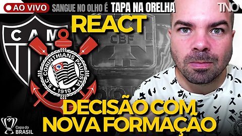 REACT + PÓS-JOGO: CORINTHIANS X ATLÉTICO-MG: NOVA FORMAÇÃO DE LUXEMBURGO É DECISÃO