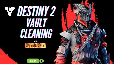 Destiny 2 Vault Cleaning with Pyro