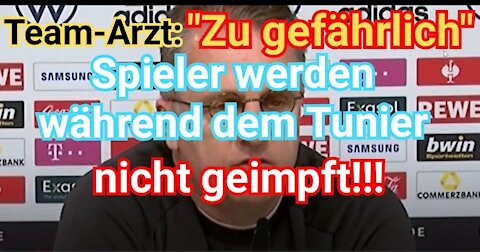 Spieler werden während dem Tunier nicht geimpft - zu gefährlich!!!