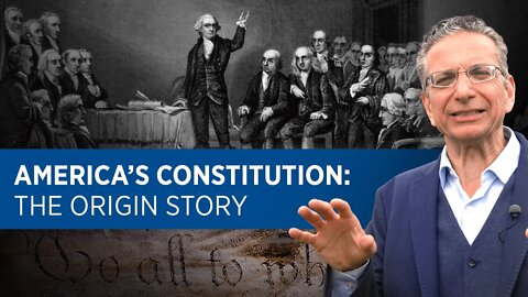 The Origin Story of America’s Constitution You Need to Know