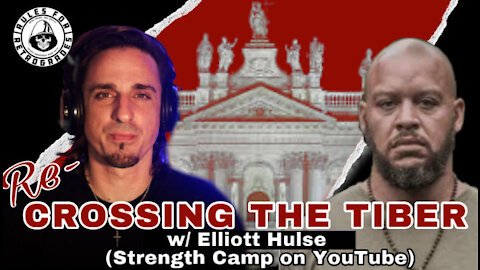 Re-Crossing the Tiber w/ Elliott Hulse