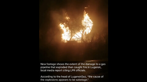 TSVN261 2.2022 Gas Pipeline In Lugansk Ukraine Caught Fire And Exploded