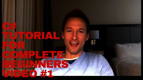 A C# tutorial for absolute beginners