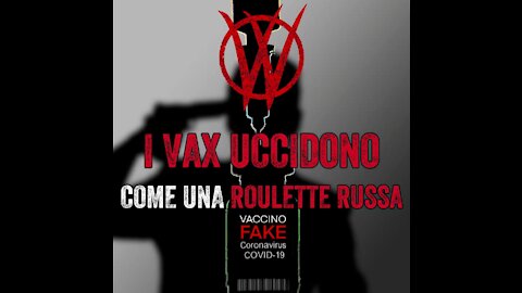 NWO, VACCINI: i vax uccidono, terza dose, roulette russa, Draghistan, V_V