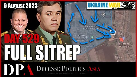 [ Ukraine SITREP ] Day 529 (6/8): UROZHAINE ATTACKED FROM 2 SIDES; Ukraine secures Staromaiorske